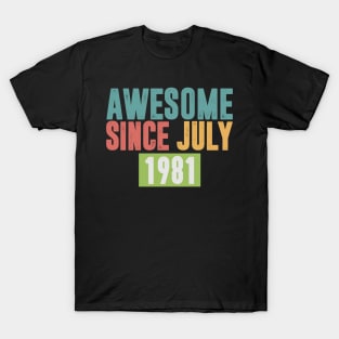 AWESOME SINCE JULY 1981 VINTAGE T-Shirt